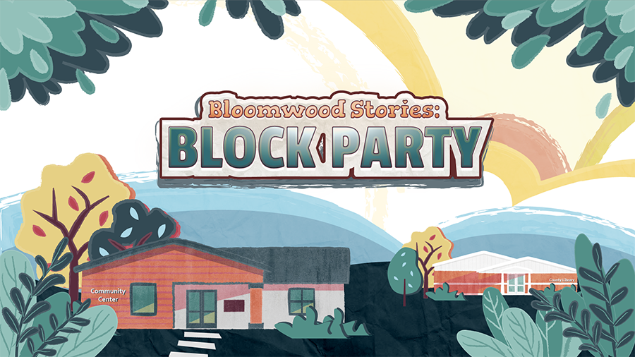  The opening screen from the Bloomwood video game says Bloomwood Stories Block Party and includes an illustration with a community center, trees and a library.